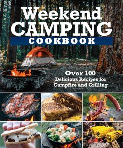Camping Food Ideas - 5 Delicious Campfire Recipes Weekend Camping Cookbook